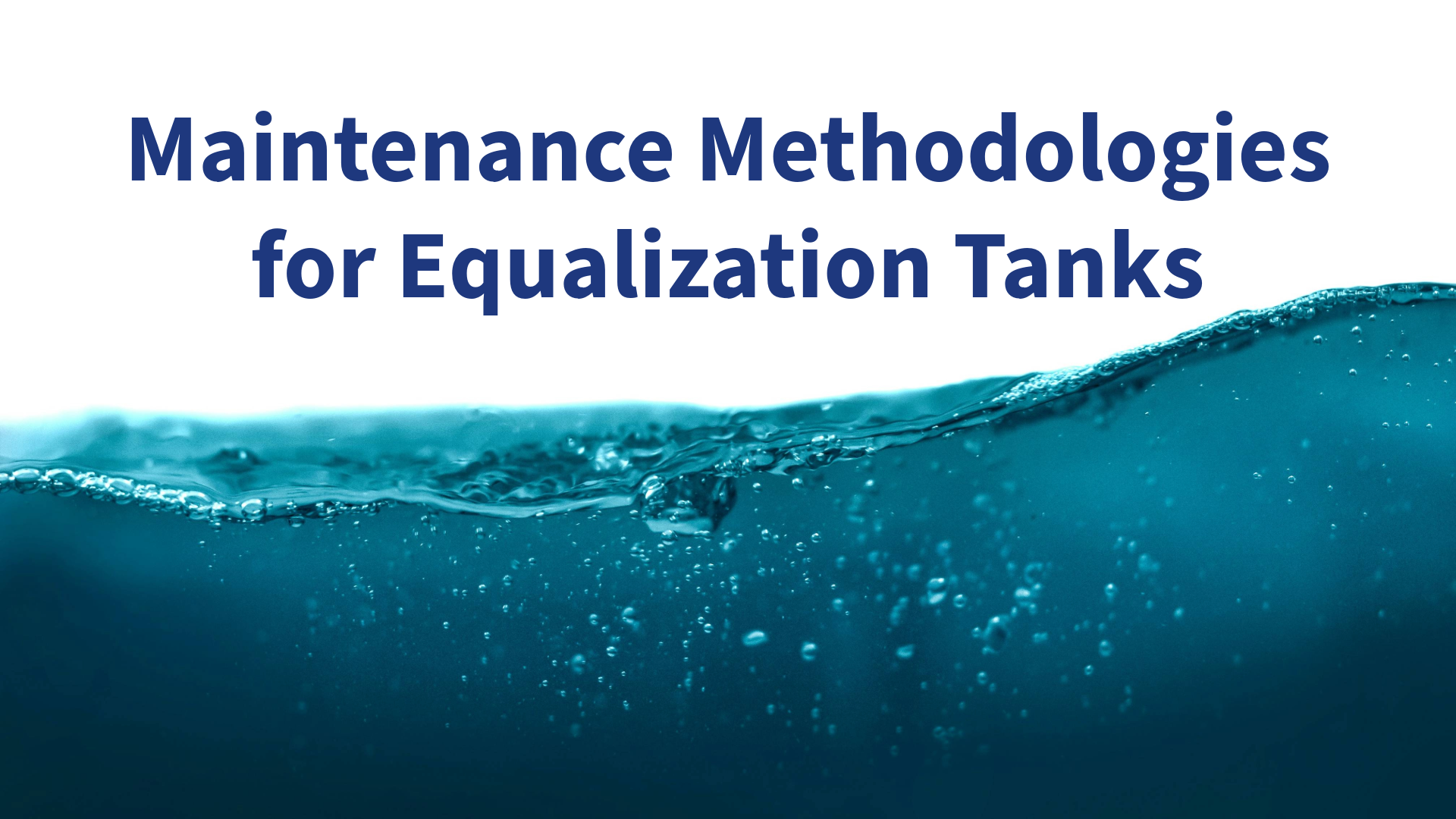 Best Practices for Equalization Tank Maintenance